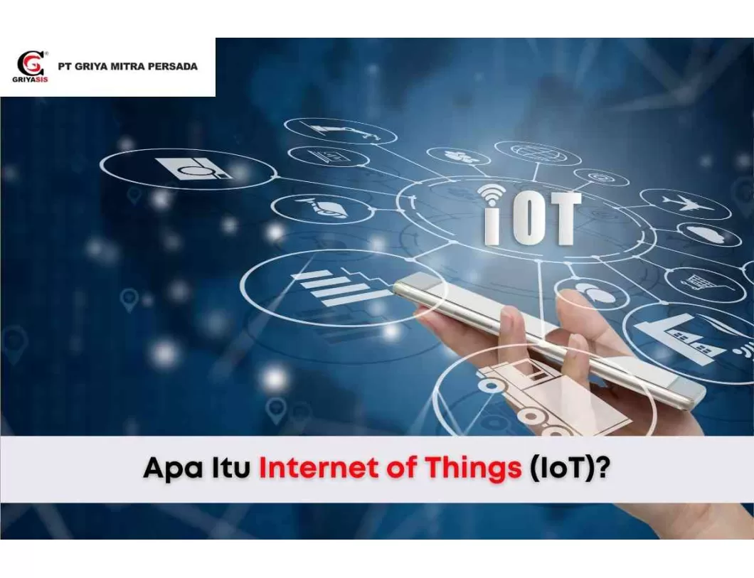 Apa Itu Internet of Things (IoT)?