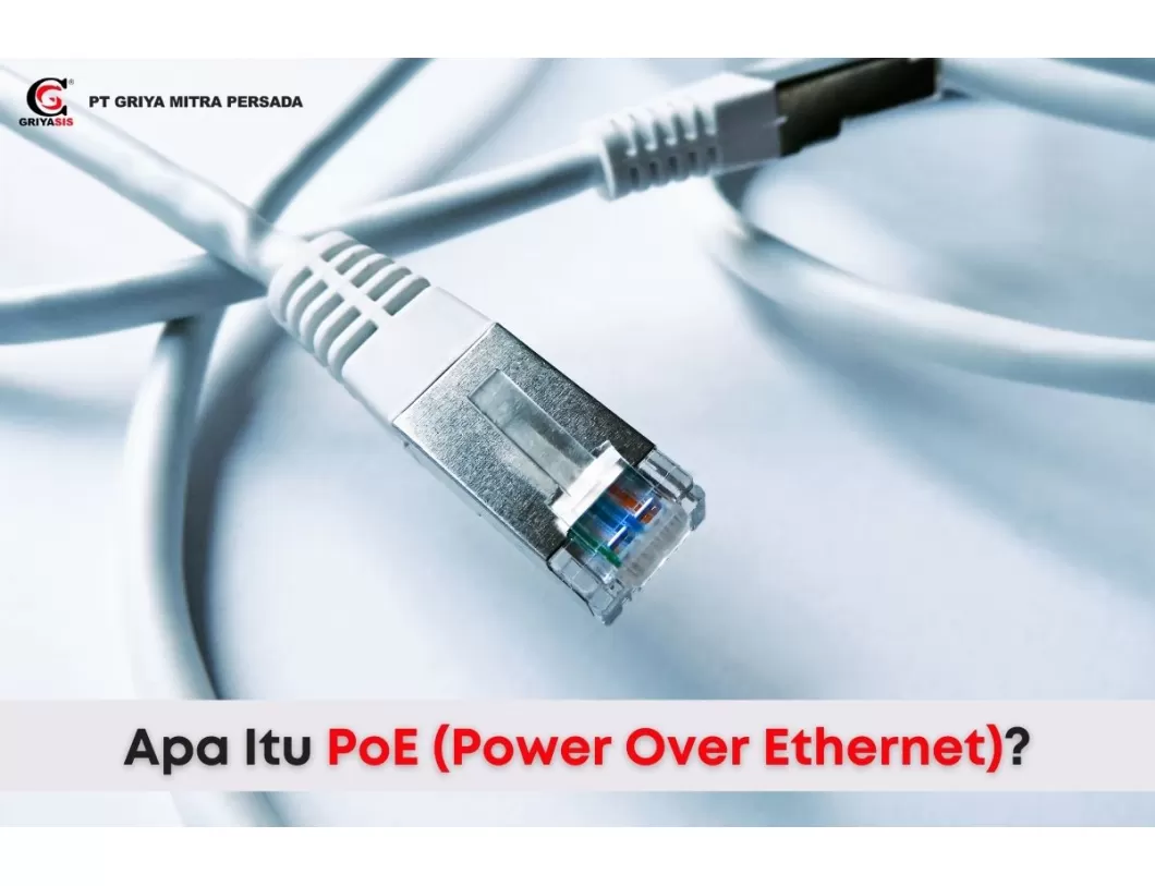 Apa Itu PoE (Power Over Ethernet)?