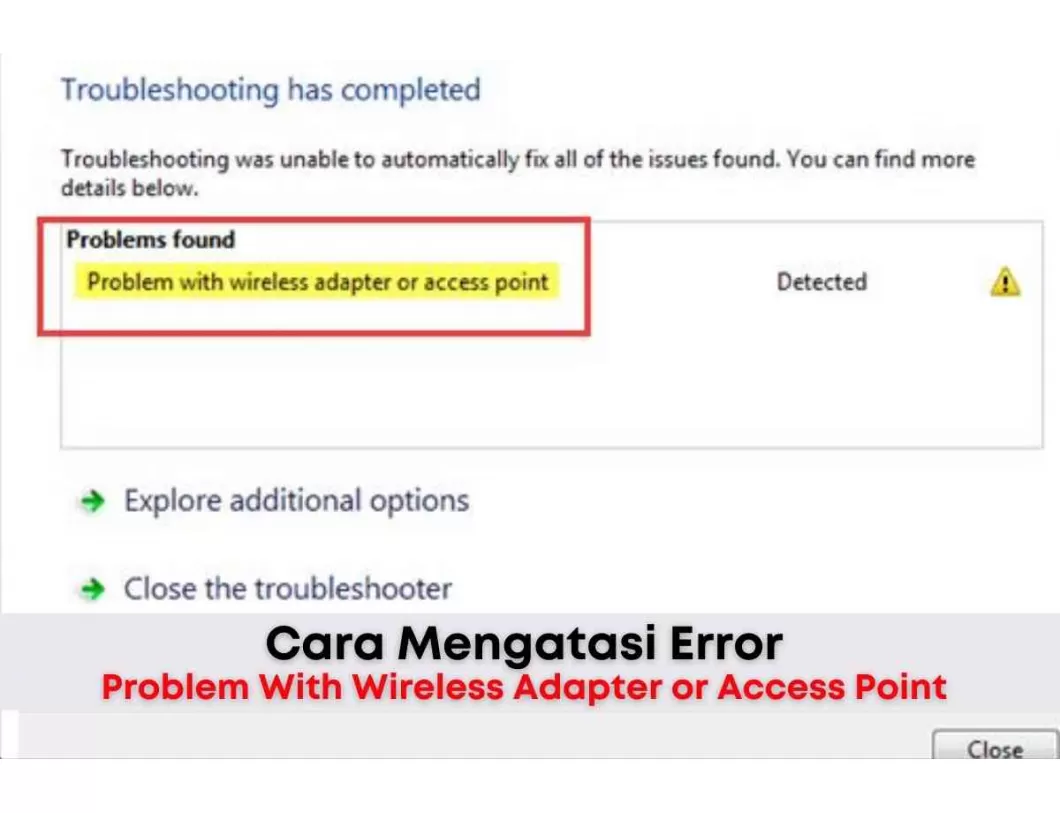 Cara Mengatasi “Problem With Wireless Adapter or Access Point”