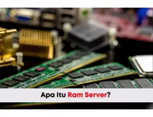 Apa Itu RAM Server?