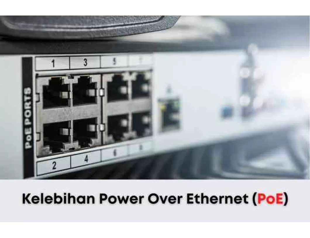 Kelebihan Power Over Ethernet (PoE)