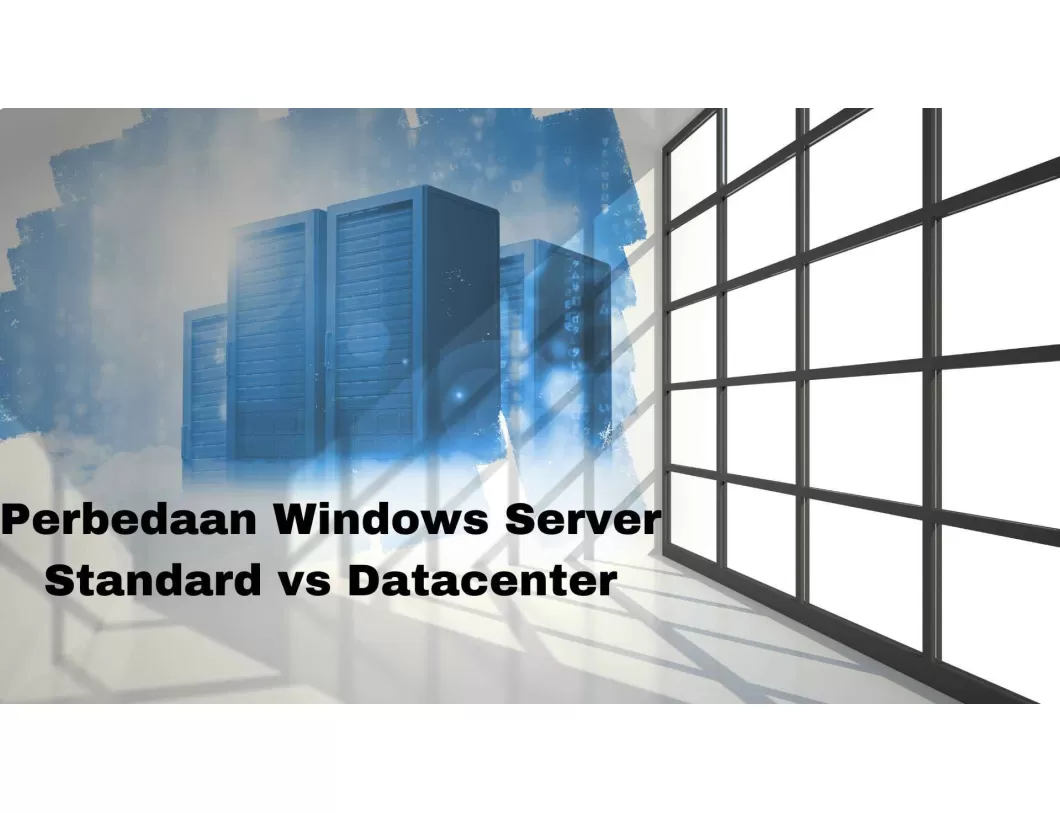bedanya windows server standar dan datacenter 