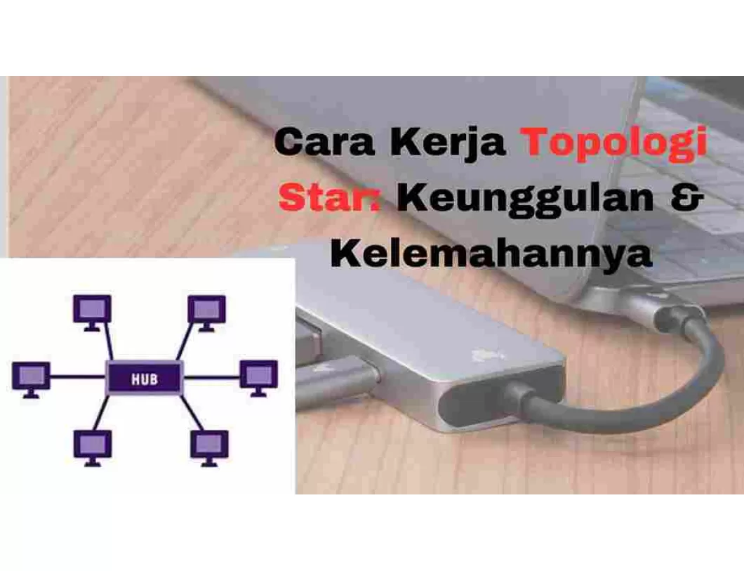 topologi star dan cara kerjanya