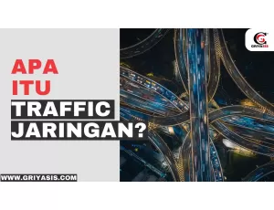 Apa Itu Traffic Jaringan?