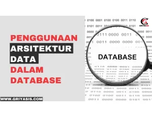 7 Penggunaan Arsitektur Data Dalam Database