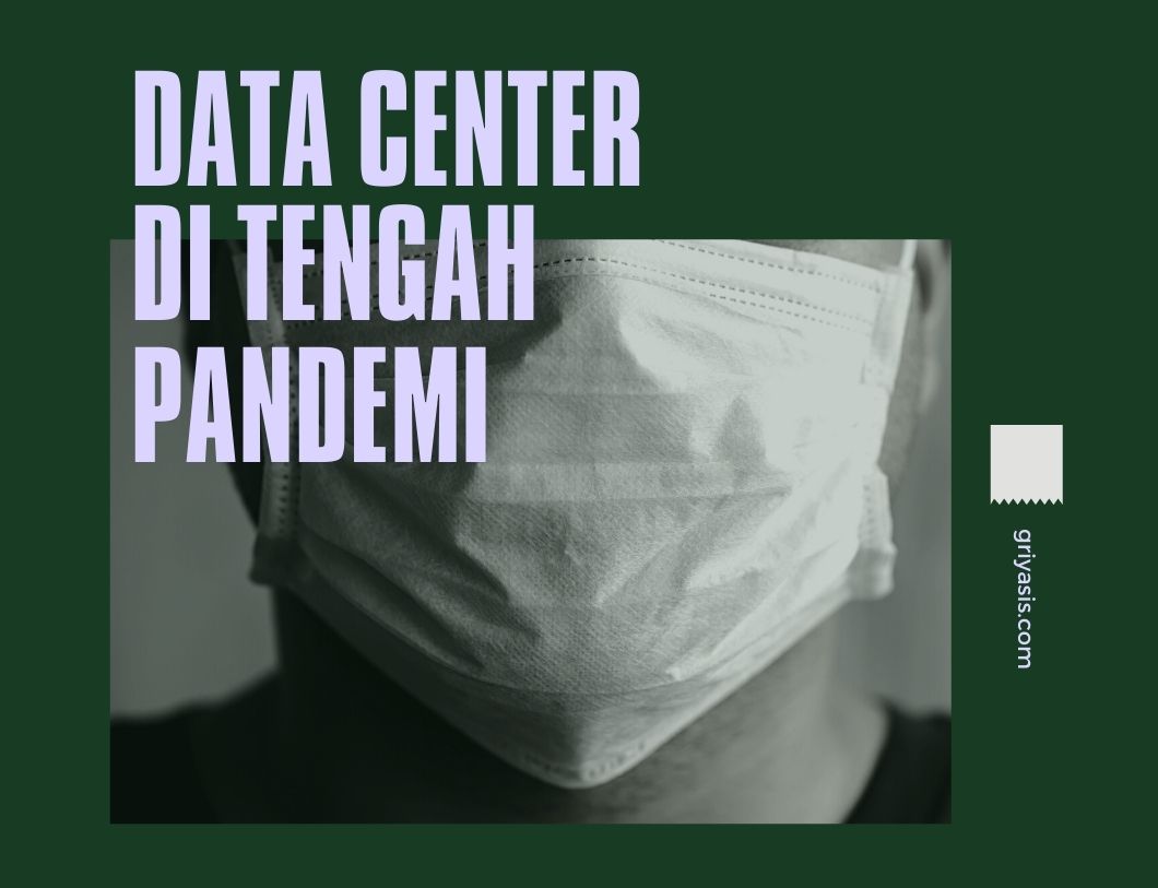 Data Center di Tengah Pandemi