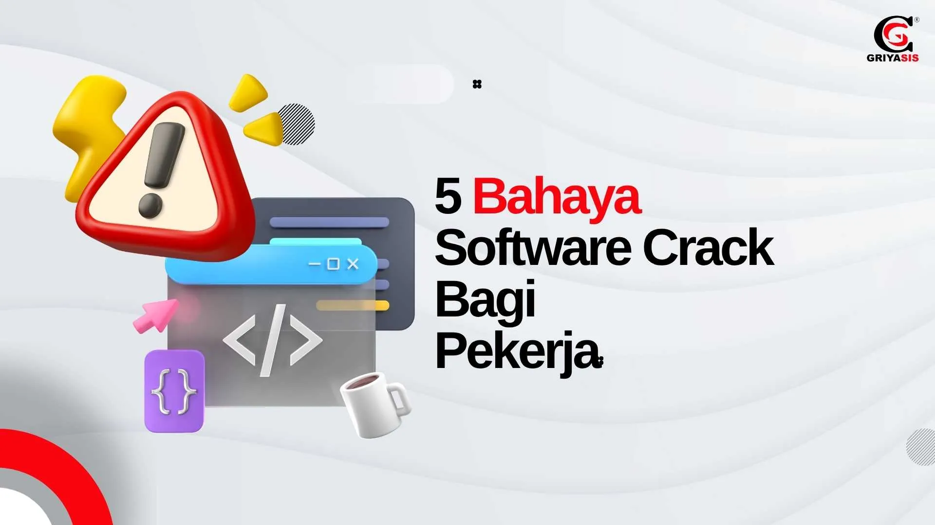 5 Bahaya Software Crack Bagi Pekerja