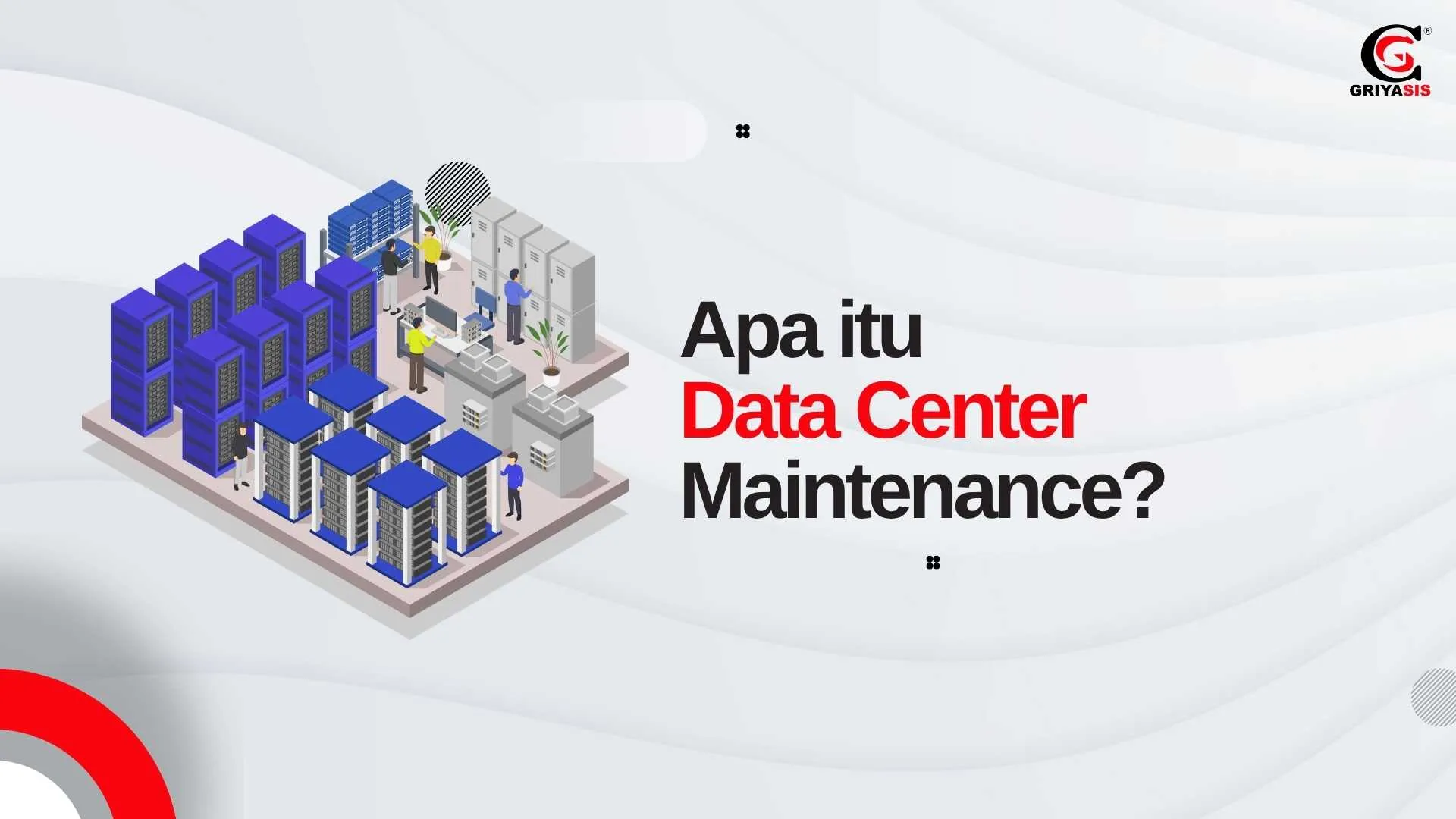 Data center maintenance