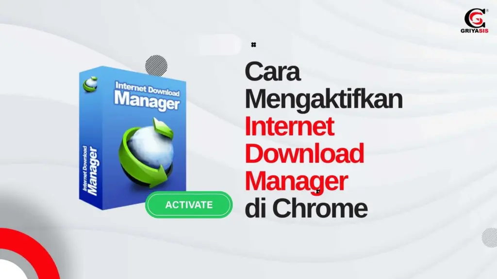 cara mengaktifkan internet download manager di chrome