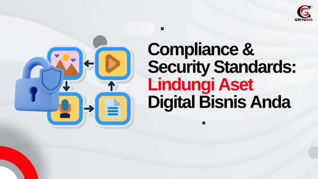 Compliance & Security Standards_ Lindungi Aset Digital Bisnis Anda (2)