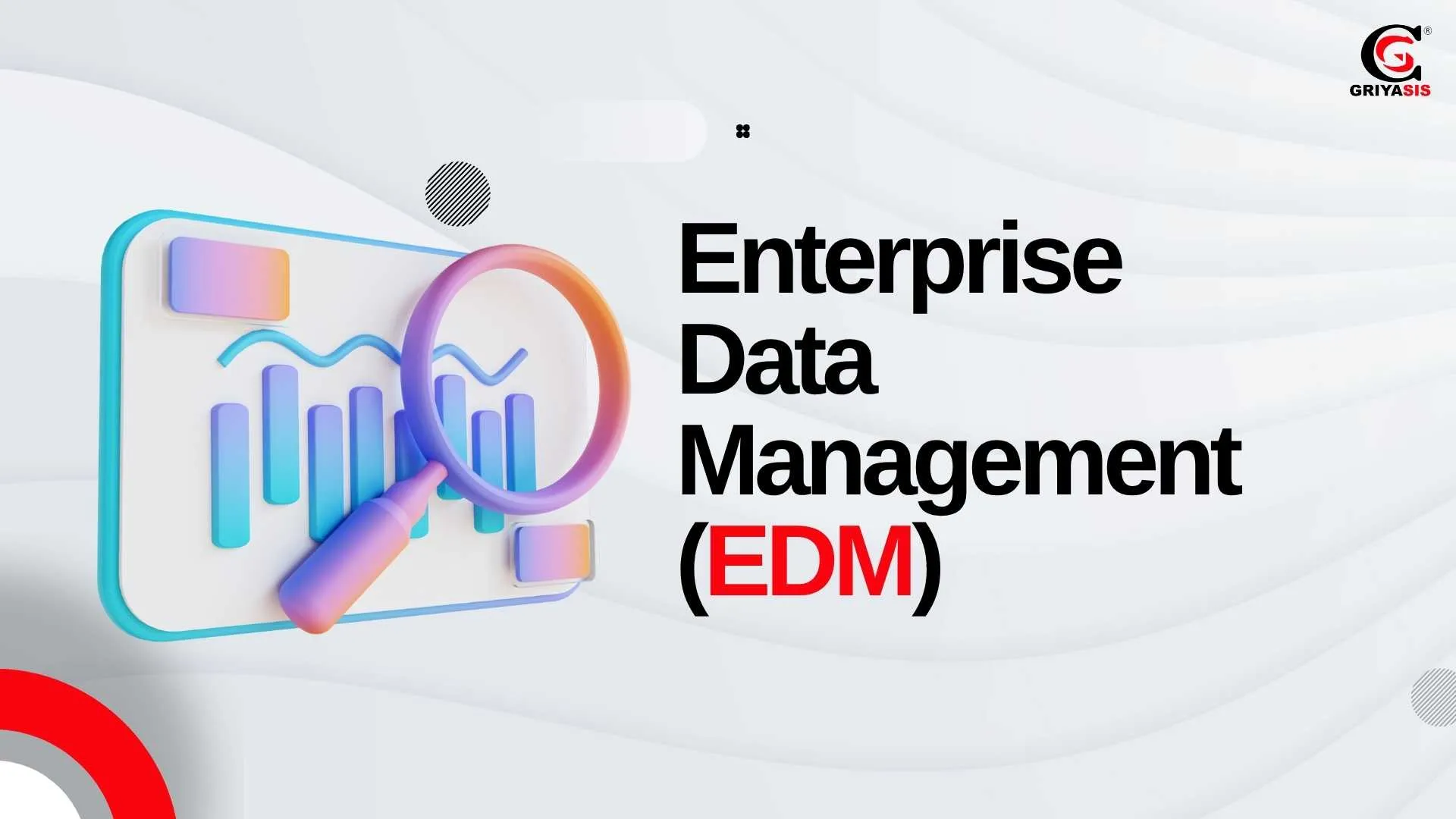 Enterprise Data Management (EDM)