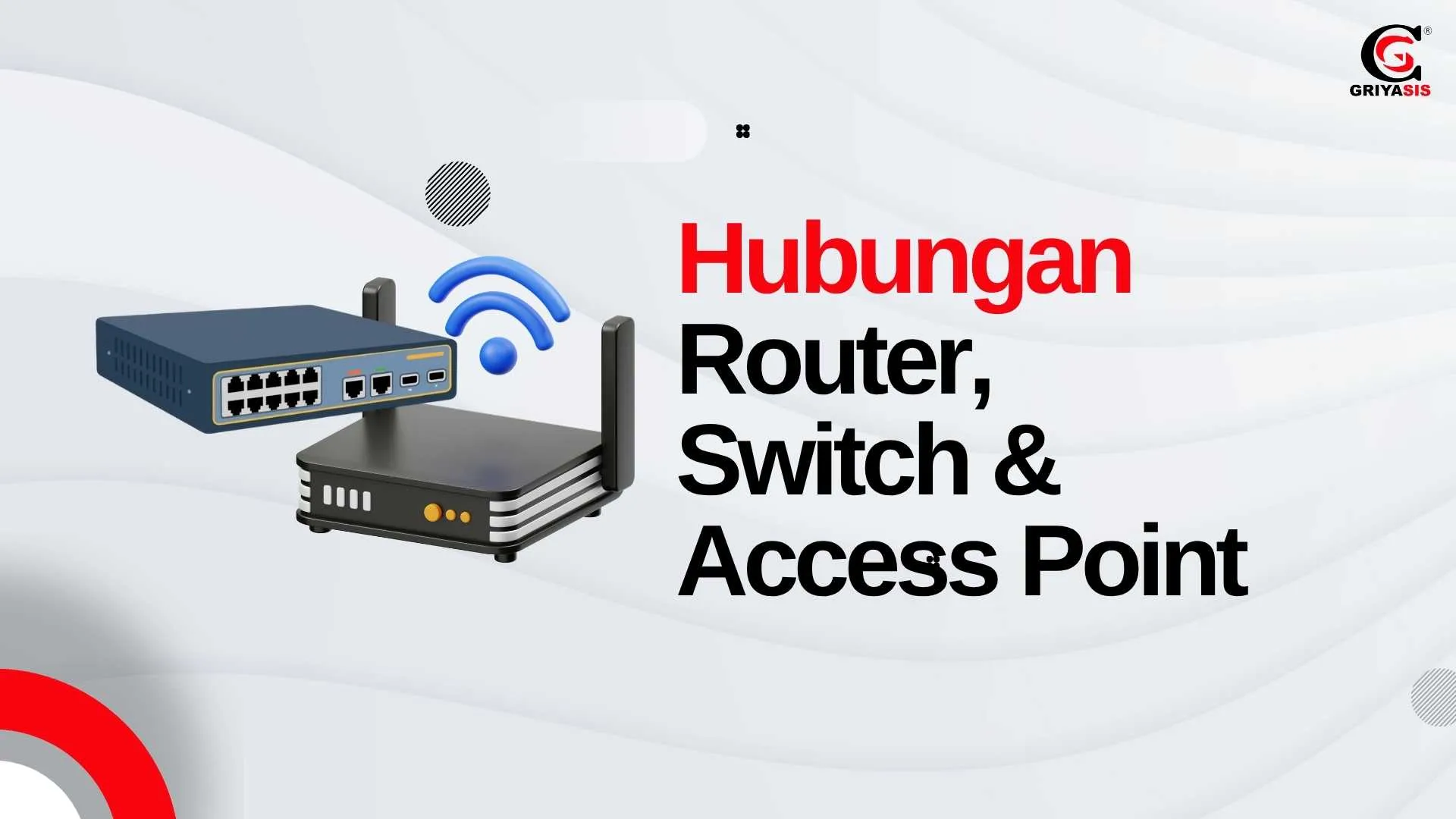 Hubungan Router, Switch & Access Point