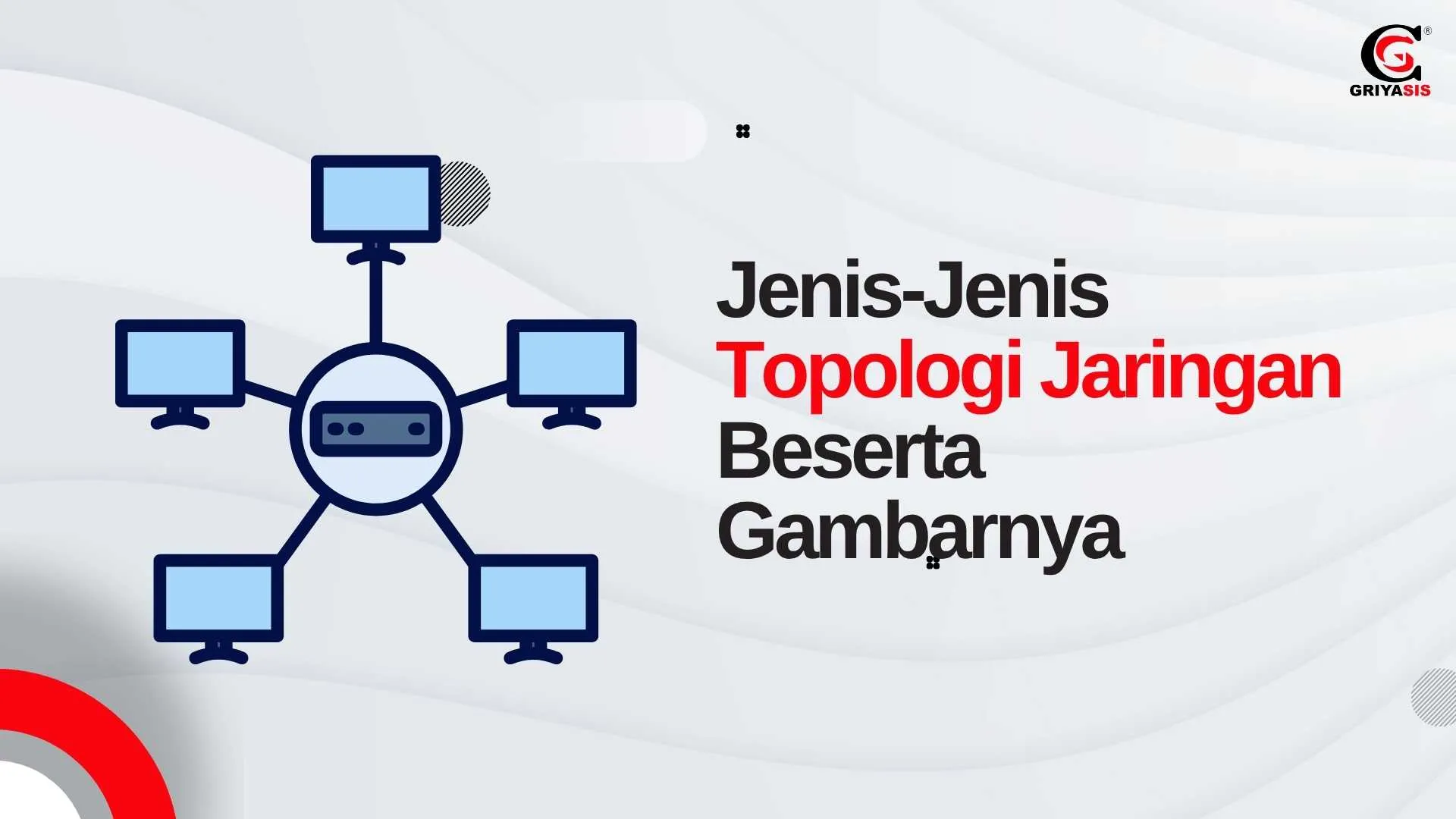 Jenis-Jenis Topologi Jaringan Beserta Gambarnya