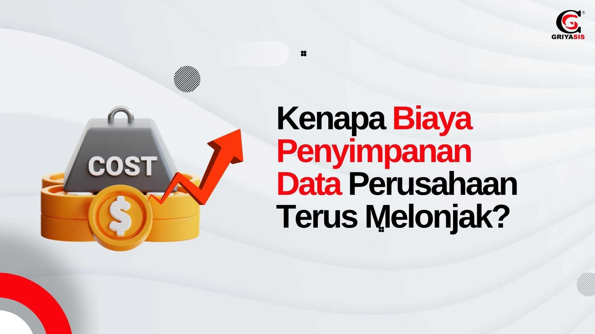 Kenapa Biaya Penyimpanan Data Perusahaan Terus Melonjak
