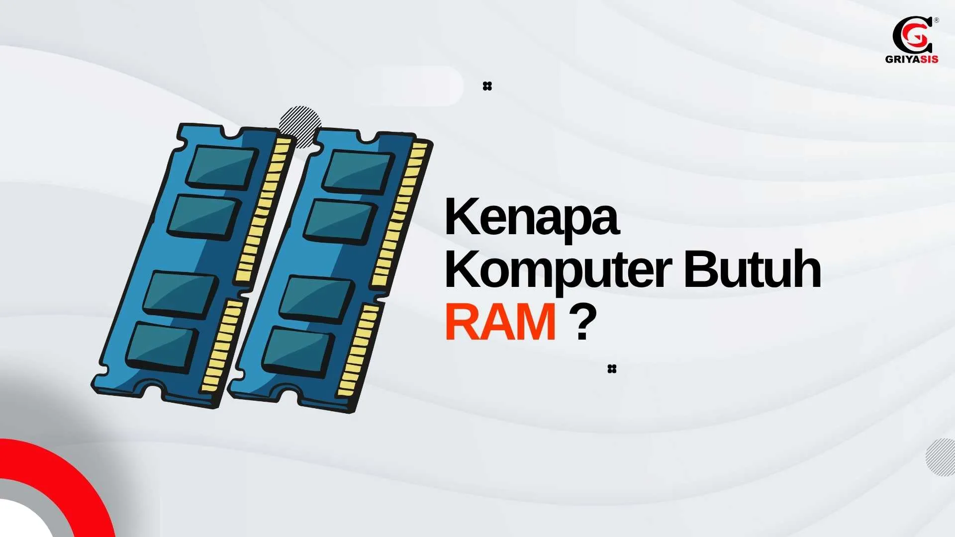 Kenapa Komputer Butuh RAM (2)