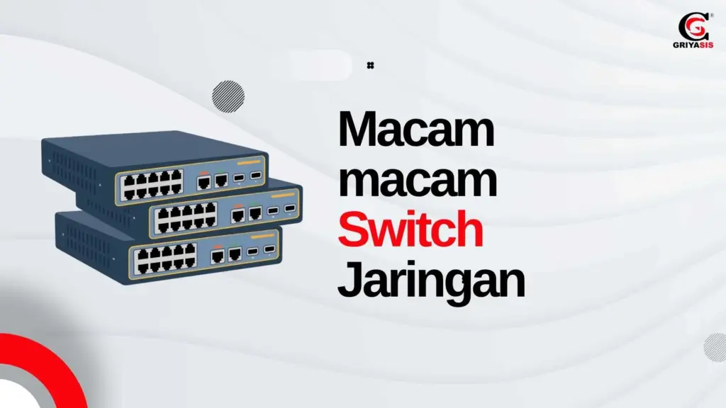 Macam macam Switch Jaringan