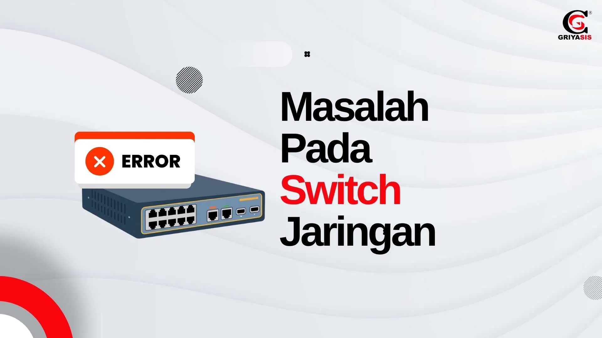 Masalah Pada Switch Jaringan