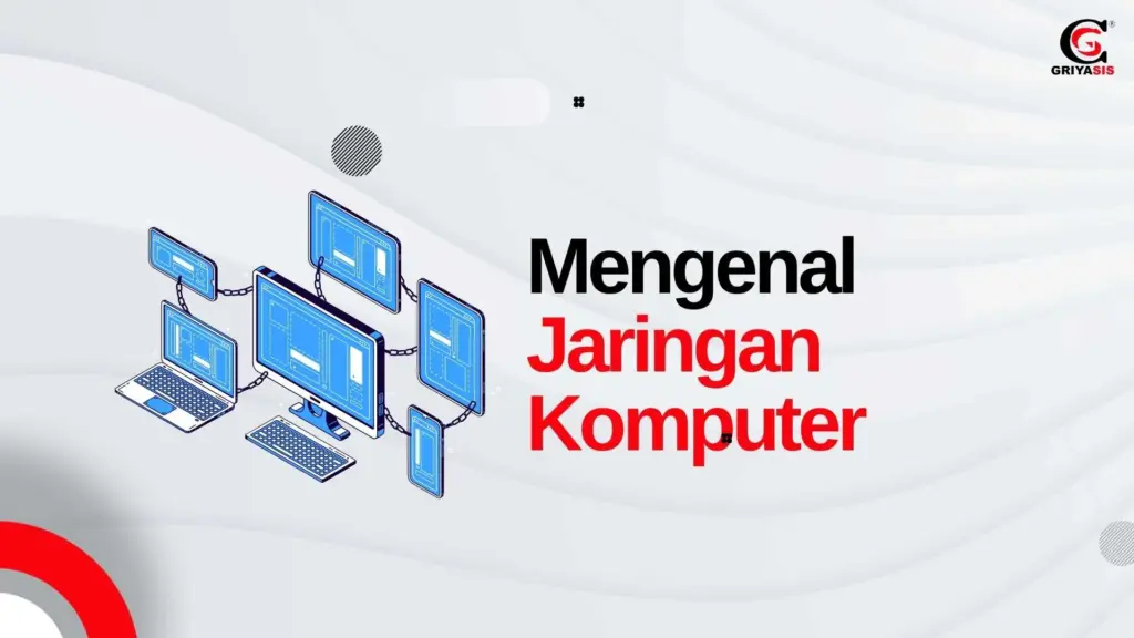 Mengenal Jaringan Komputer