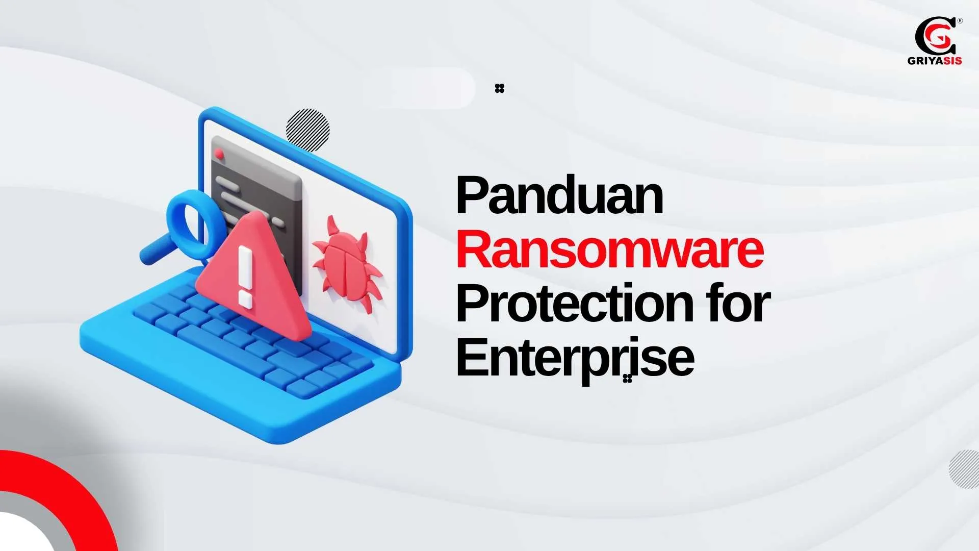 Panduan Ransomware Protection for Enterprise