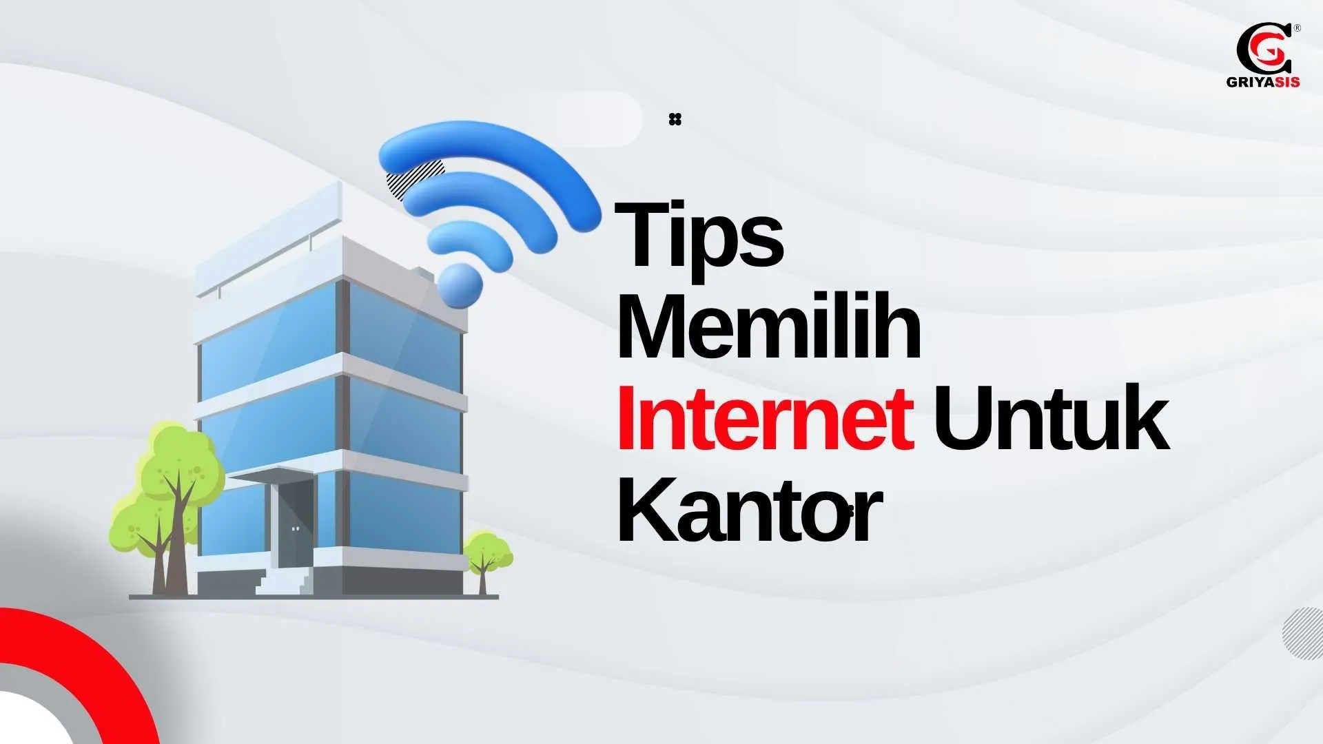 tips memilihi internet kantor