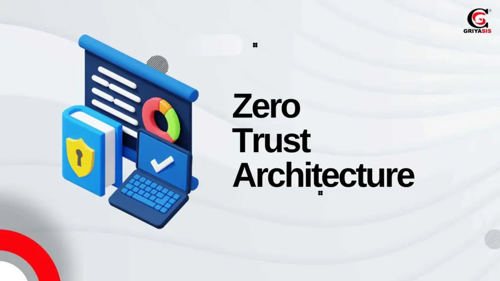 Zero Trust Architecture