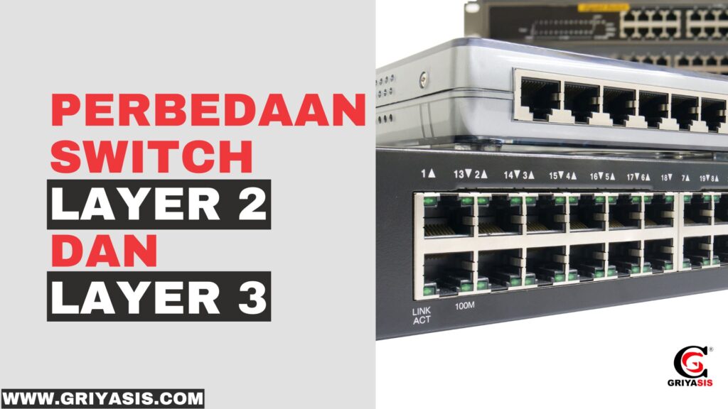 perbedaan switch layer 2 dan 3