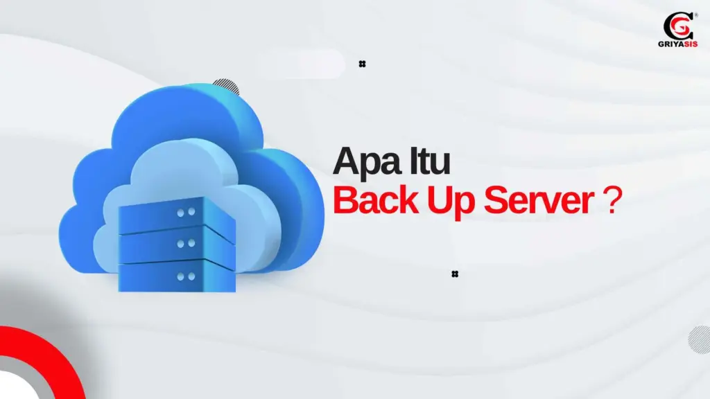 Apa Itu Back Up Server
