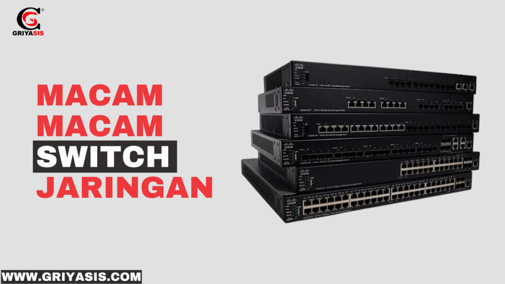 Macam macam switch jaringan