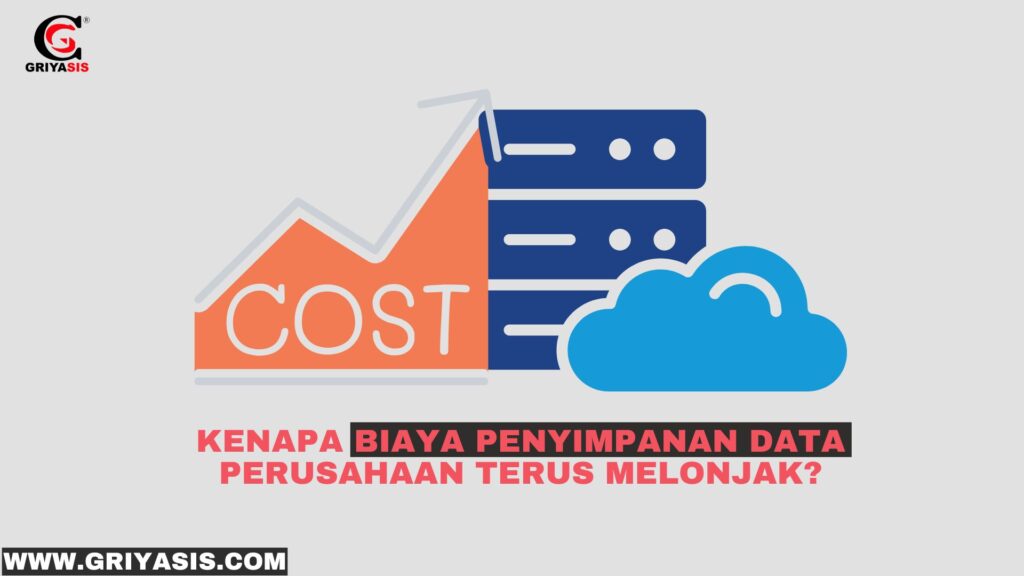 kENAPA Biaya Penyimpanan Data Perusahaan Terus Melonjak